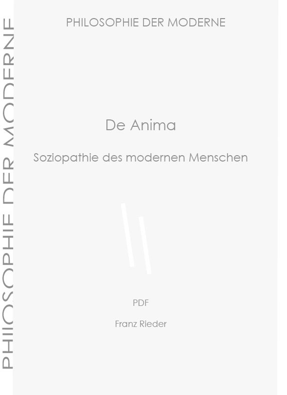 De Anima - Soziopathie des modernen Menschen